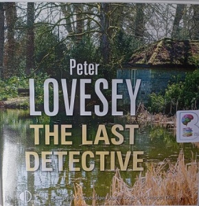 The Last Detective written by Peter Lovesey performed by Michael Tudor Barnes on Audio CD (Unabridged)